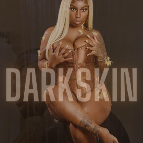 DarkSkin | Boomplay Music
