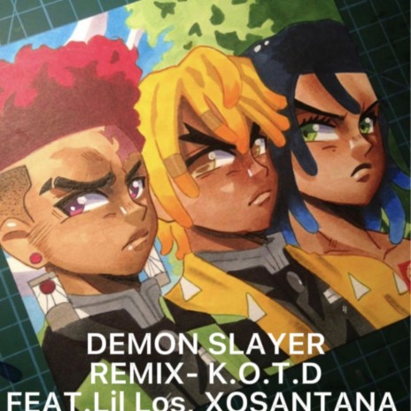 DEMON SLAYER (REMIX) ft. Lil Los & XOSANTANA | Boomplay Music