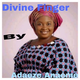 Divine Finger (feat. Adaeze)