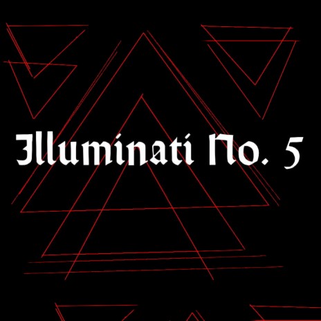 Illuminati No. 5 (Instrumental With Vocoder)