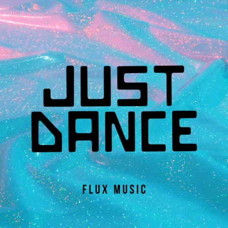 Just Dance