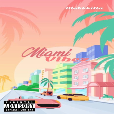 Miami Vibez | Boomplay Music