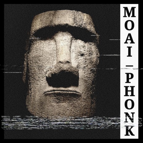 MOAI PHONK | Boomplay Music