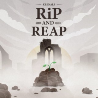 Rip and Reap