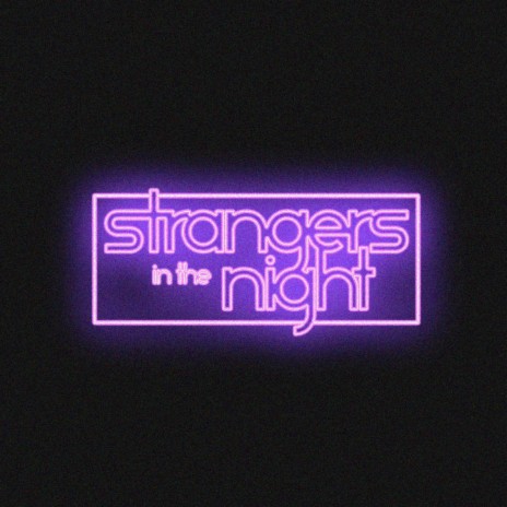 Strangers in the Night | Boomplay Music