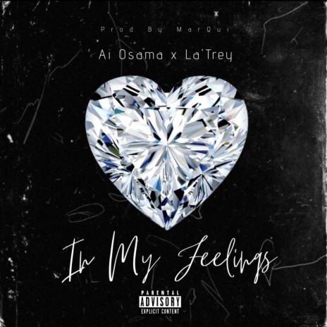 In My Feelings ft. La'Trey | Boomplay Music