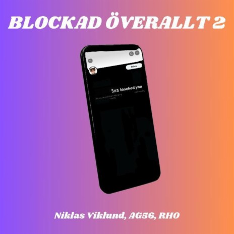 Blockad Överallt 2 ft. AG56 & RHO | Boomplay Music