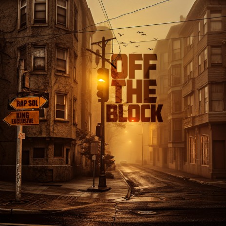 Off The Block ft. Rap Sol | Boomplay Music