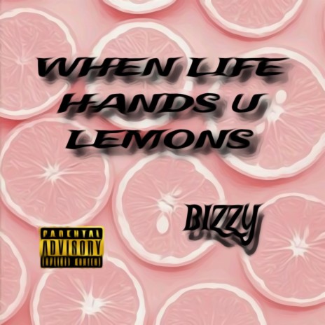 When Life Hands U Lemons