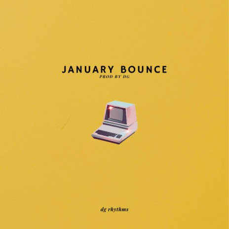 january bounce | Boomplay Music