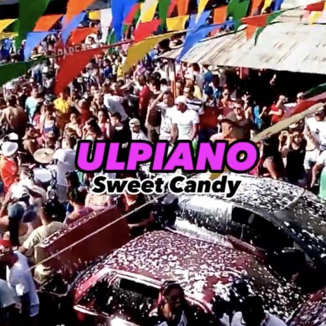 Ulpiano (Sweet Candy)