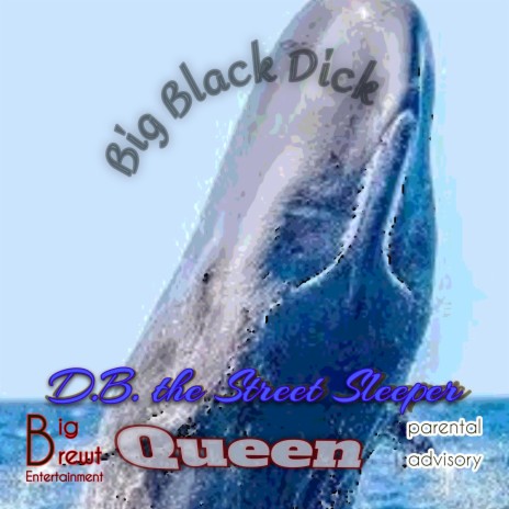 Big Black Dick | Boomplay Music
