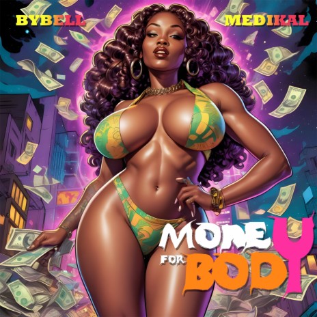 Body for Money ft. Medikal