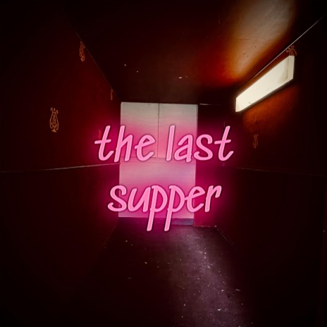 the last supper | Boomplay Music