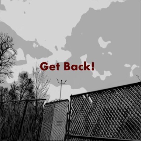 Get Back! | Boomplay Music