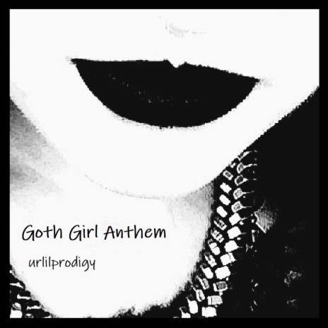 GOTH GIRL ANTHEM | Boomplay Music