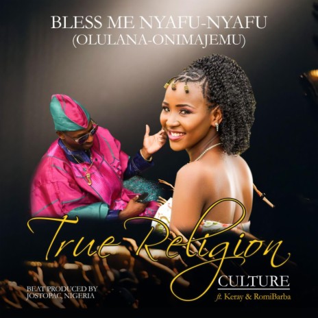 Bless Me Nyafu Nyafu ft. KERAY | Boomplay Music