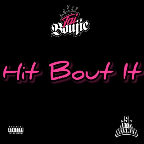 Hit Bout It | Boomplay Music