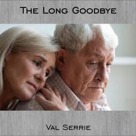 The Long Goodbye | Boomplay Music