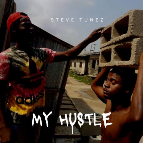 My Hustle | Boomplay Music