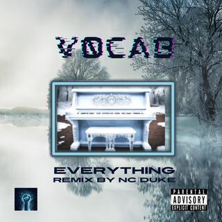 Everything (remix by NC Duke)