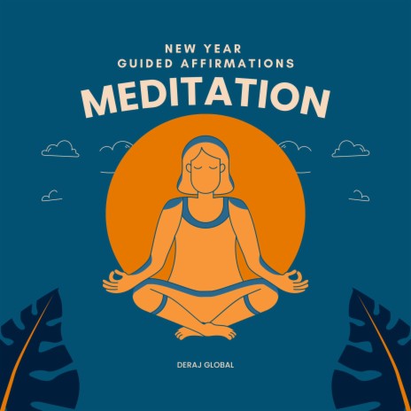New Year Guided Affirmations Meditation | Boomplay Music