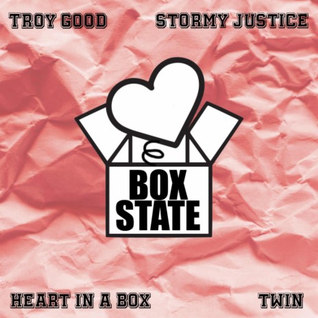 Heart In A Box ft. Stormy Justice | Boomplay Music