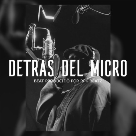 Detras Del Micro (Boom Bap Rap Beat)