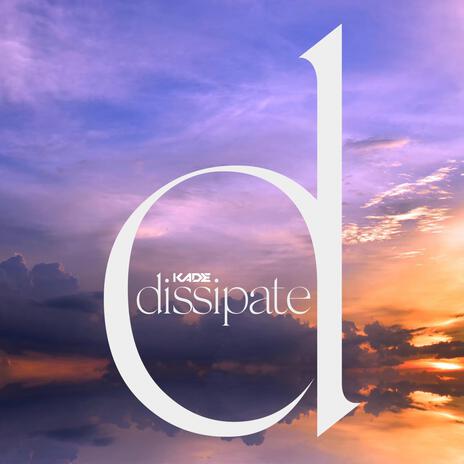 dissipate