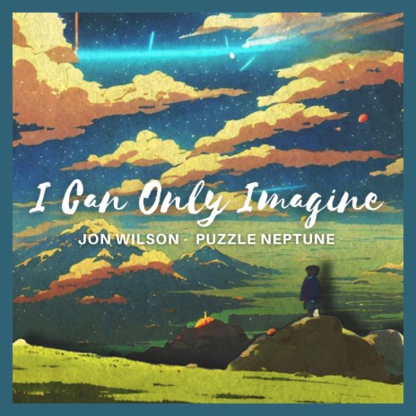 I Can Only Imagine ft. Puzzle Neptune | Boomplay Music