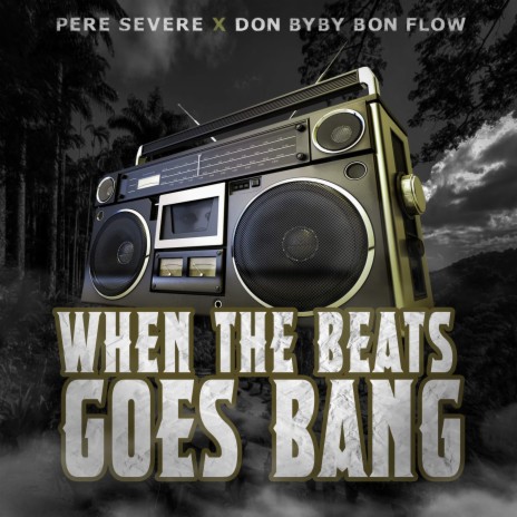 When the beat goes bang | Boomplay Music