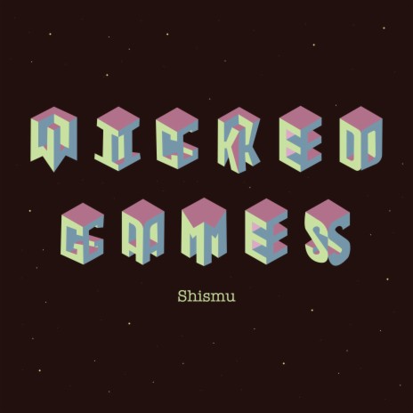 wicked games | Boomplay Music