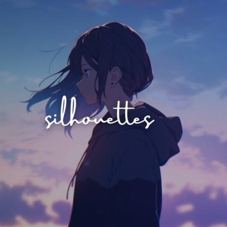 silhouettes | Boomplay Music