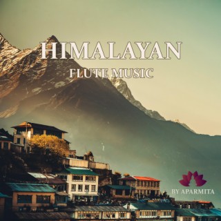 Himalayan Flute Music Epi. 136