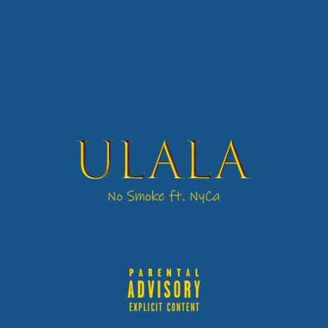 ULALA ft. NyCa | Boomplay Music