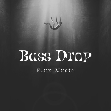 Bass Drop