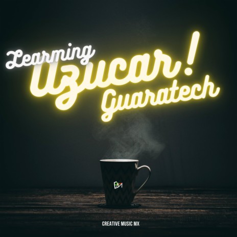 Azucar! Guaratech | Boomplay Music