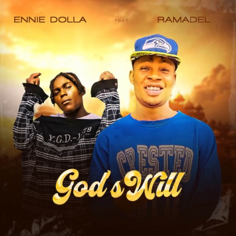God’s Will ft. Ramadel | Boomplay Music