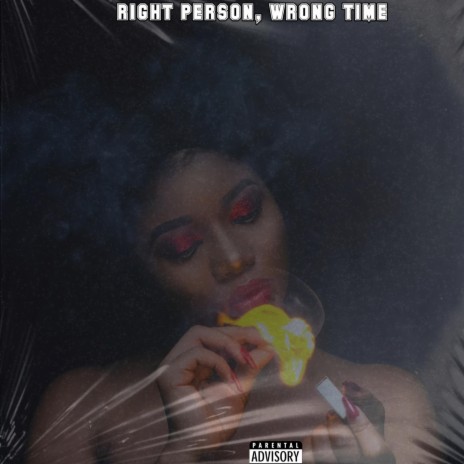 Right Person,Wrong Time | Boomplay Music