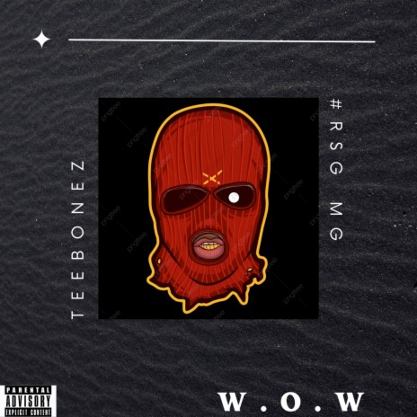 W.O.W ft. Teebonez | Boomplay Music