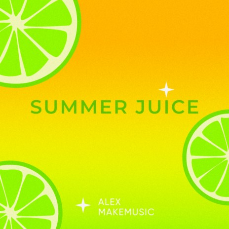 Summer Juice | Boomplay Music