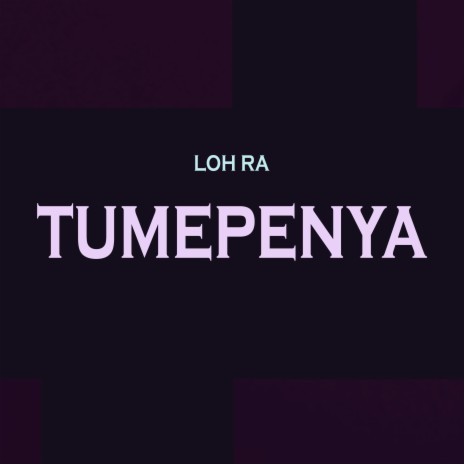 Tumepenya | Boomplay Music