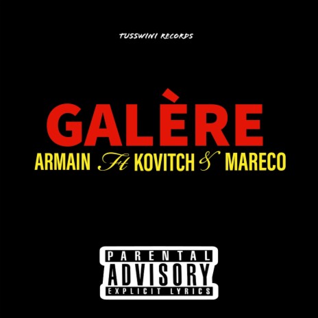 GALÈRE ft. Kovitch & Mareco