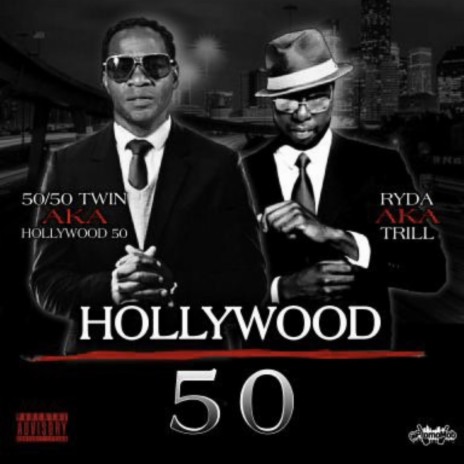 Hollywood 50 ft. Ryda Aka Trill | Boomplay Music