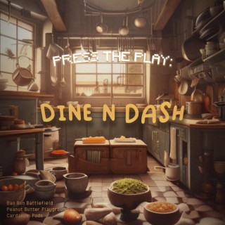 Press The Play: Dine N Dash