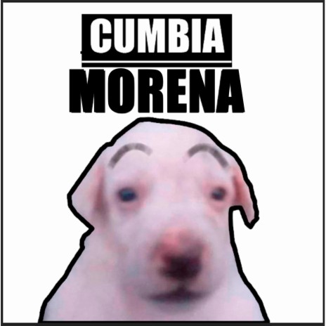 Cumbia Morena | Boomplay Music