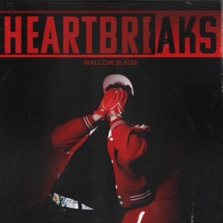Heartbreaks lyrics | Boomplay Music