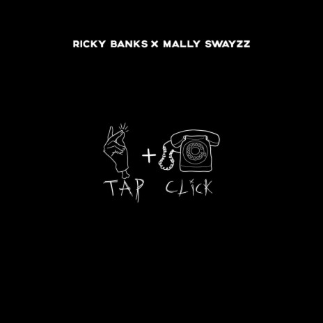 Tap Click ft. Ricky Banks