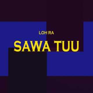 Sawa Tuu (Acoustic)
