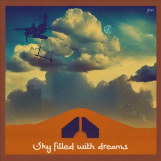 Sky filled with dreams lyrics | Boomplay Music